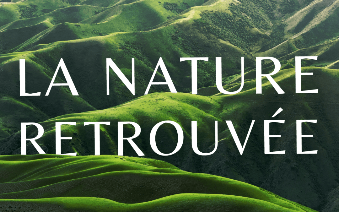 Projet fédérateur : La nature retrouvée